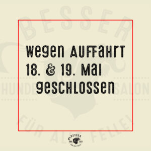 auffahrt am 18.mai.ferretag und deshalb geshloseen